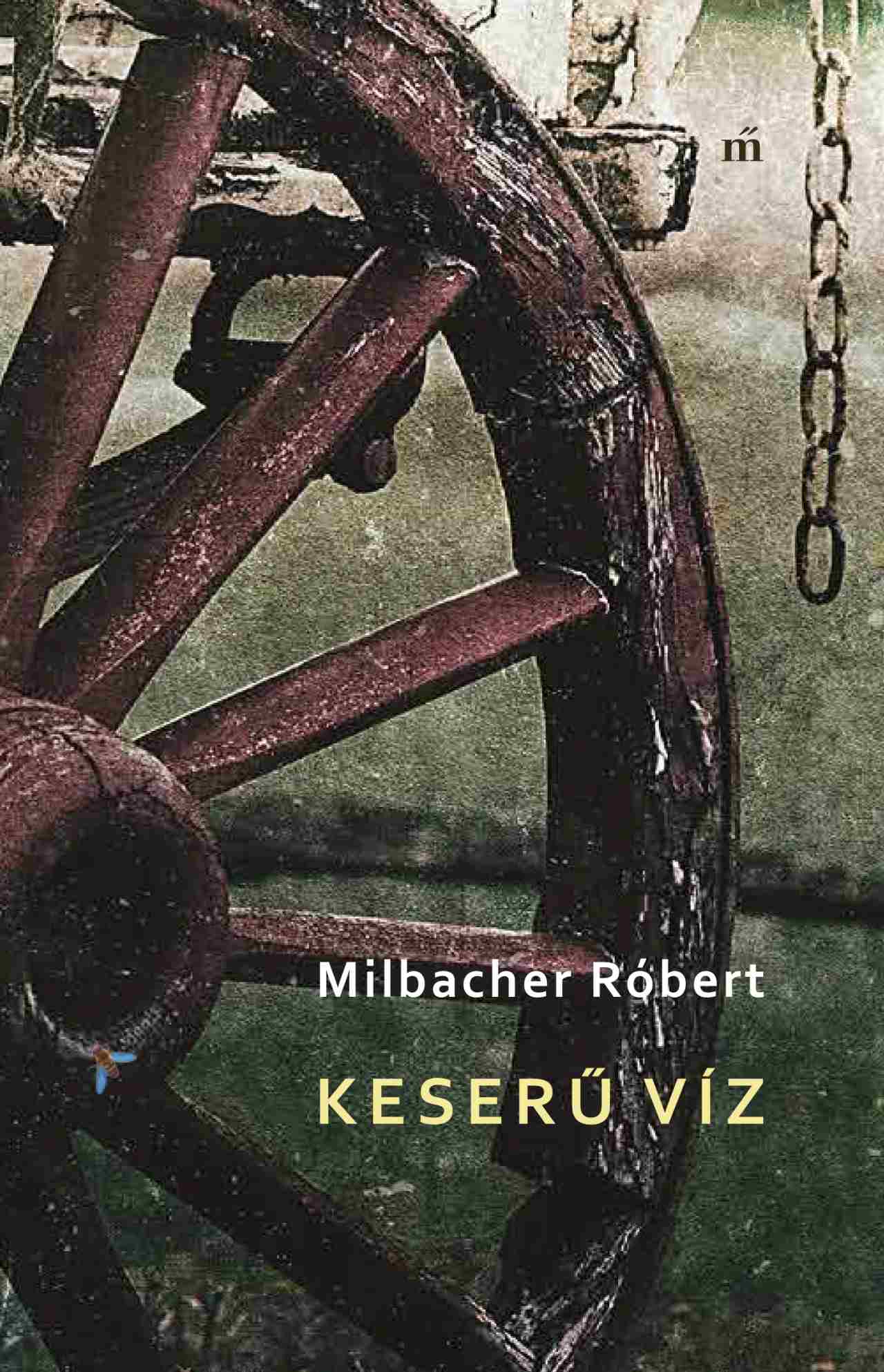 Keserű Víz Milbacher Róbert