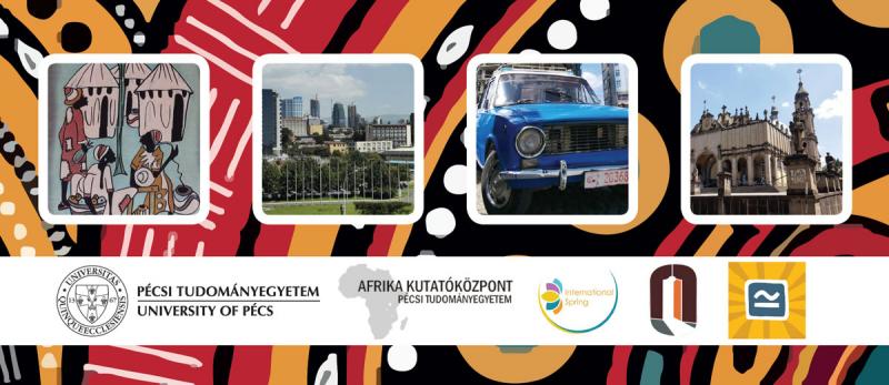 African Studies in Pécs | 10 Years of the Africa Research Centre African Studies in Pécs | 10 Years of the Africa Research Centre