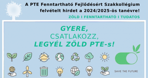 Felhívás | A PTE Fenntartható Fejlődésért Szakkollégium felvételt hirdet a 2024/2025-es tanévre