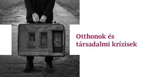 Konferencia felhívás | Otthonok és társadalmi krízisek