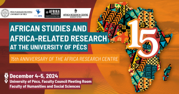 African Studies and Africa-Related - Research at the University of Pécs