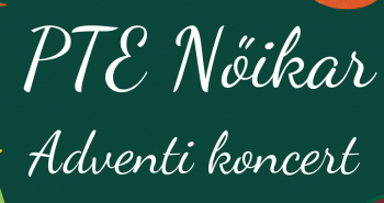 Koncert | A PTE Női Kar adventi koncertje