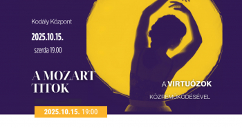 Jótékonysági koncert | Mozart Titok a Virtuózokkal a Kodály Központban