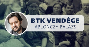 BTK Vendége | Ablonczy Balázs