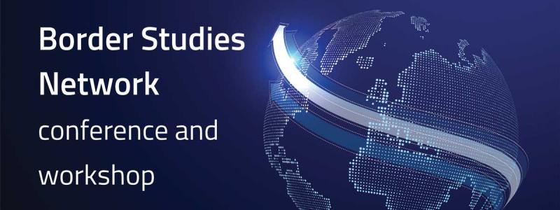 Border Studies Network - conference and workshop