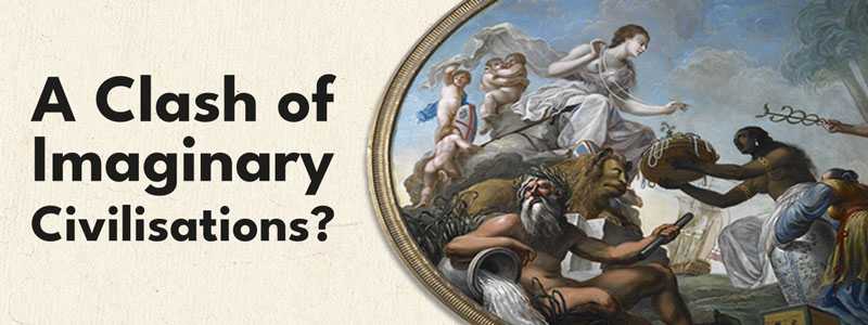A Clash of Imaginary Civilisations?