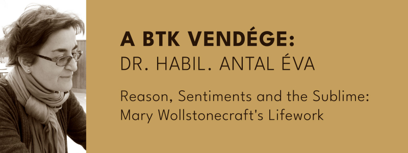 BTK Vendége | Dr. habil. Antal Éva