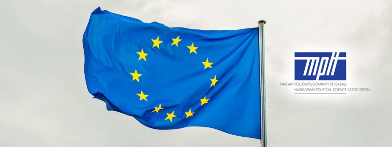 20 éve az Európai Unióban! Mérlegen az Európai Unió, mérlegen a csatlakozás - A Magyar Politikatudományi Társaság XXIX. Vándorgyűlése