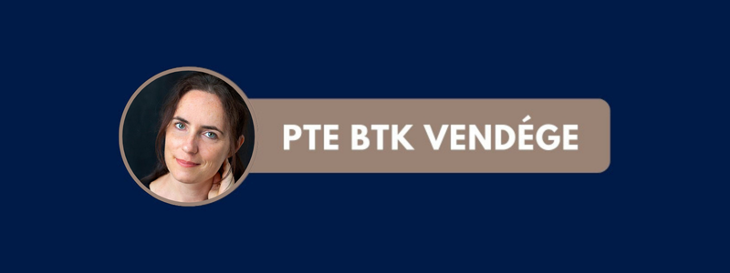 BTK Vendége | Újlaki-Nagy Réka