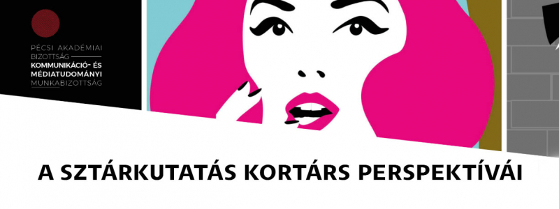 Kerekasztal-beszélgetés | A sztárkutatás kortárs perspektívái