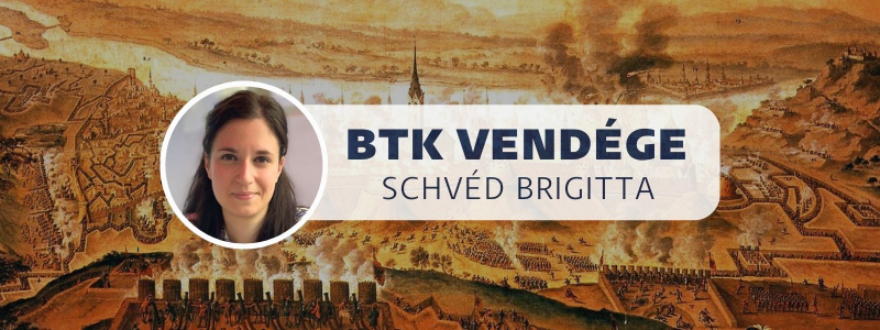 BTK Vendége | Schvéd Brigitta: Buda ostromától Londonig: a törökellenes háborúk (1683–1699) médiavisszhangja Angliában