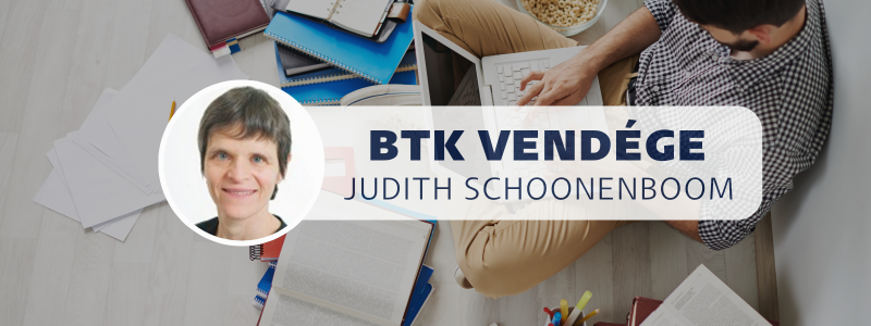 BTK Vendége | Prof. Dr.  Judith Schoonenboom