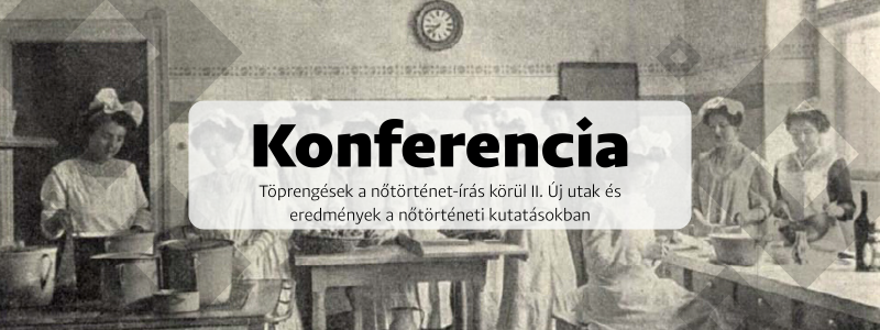 Töprengések a nőtörténet-írás körül II. Új utak és eredmények a nőtörténeti kutatásokban