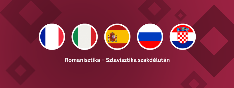 Romanisztika – Szlavisztika szakdélután