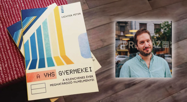 Megjelent Lichter Péter könyve A VHS gyermekei címmel