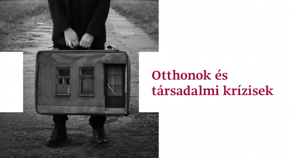 Konferencia felhívás | Otthonok és társadalmi krízisek